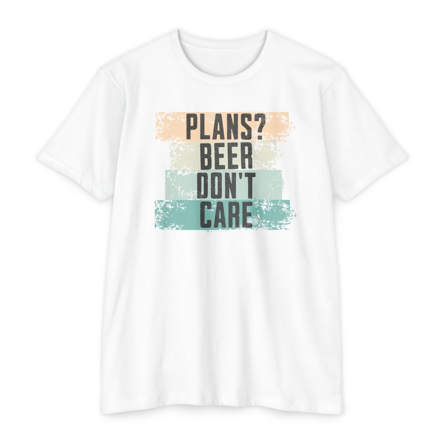 Plans? Beer don't care