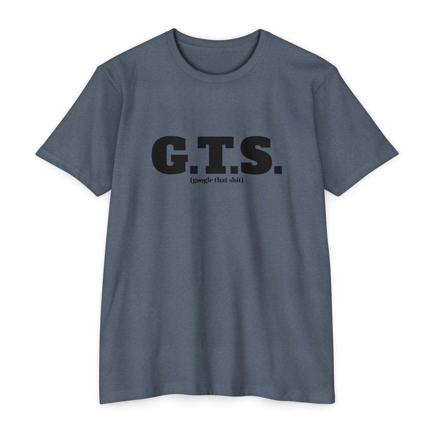 G.T.S.,Google That Shit