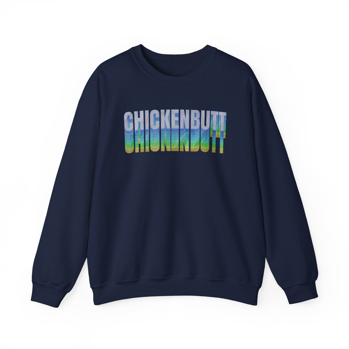 Chicken Butt Sweatshirt