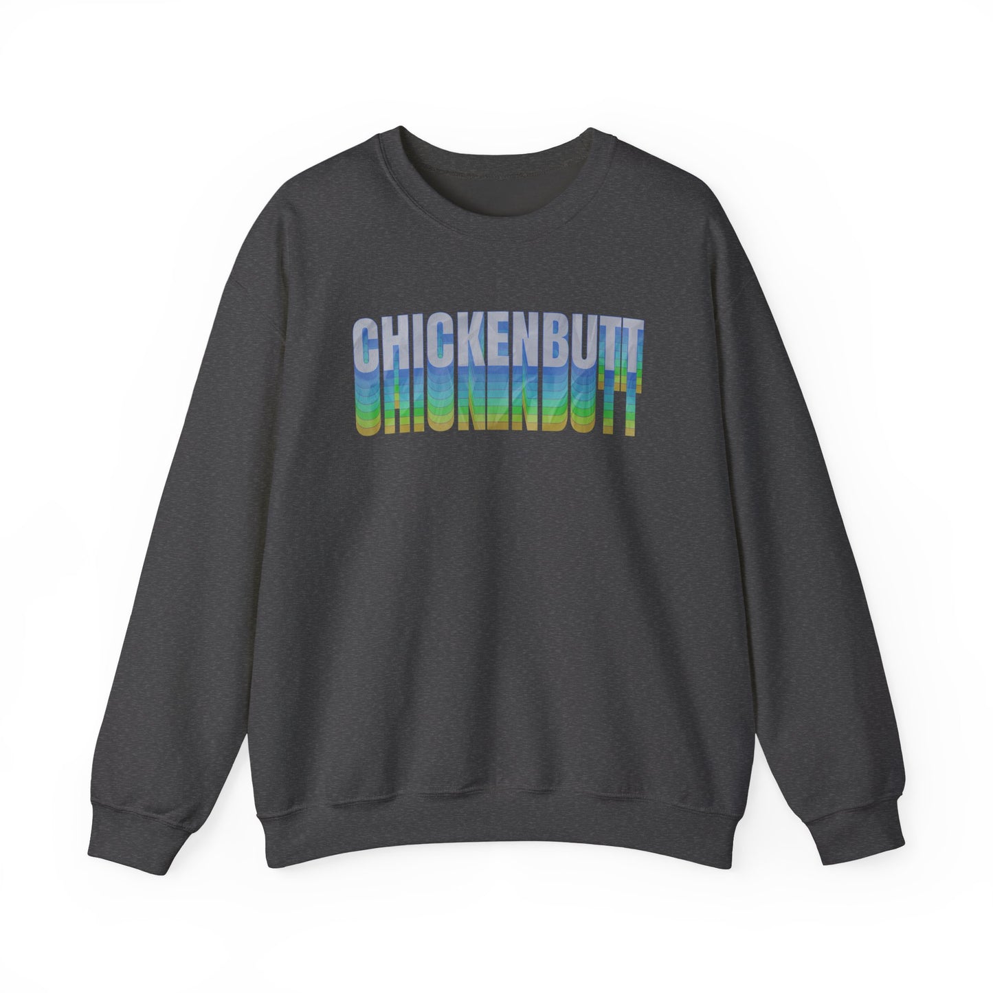 Chicken Butt Sweatshirt