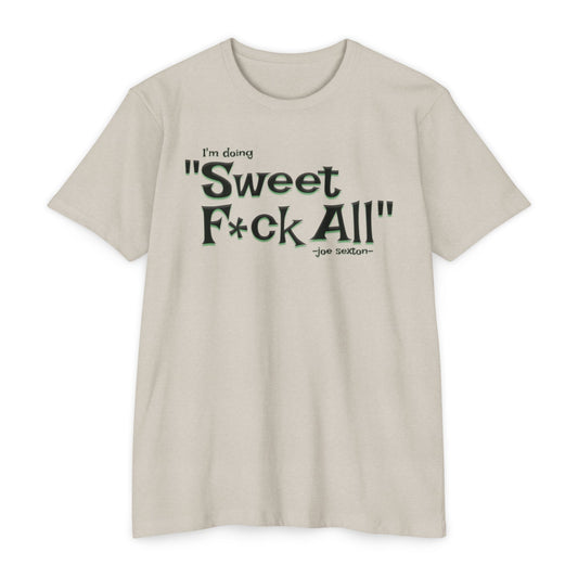 Sweet F*ck All