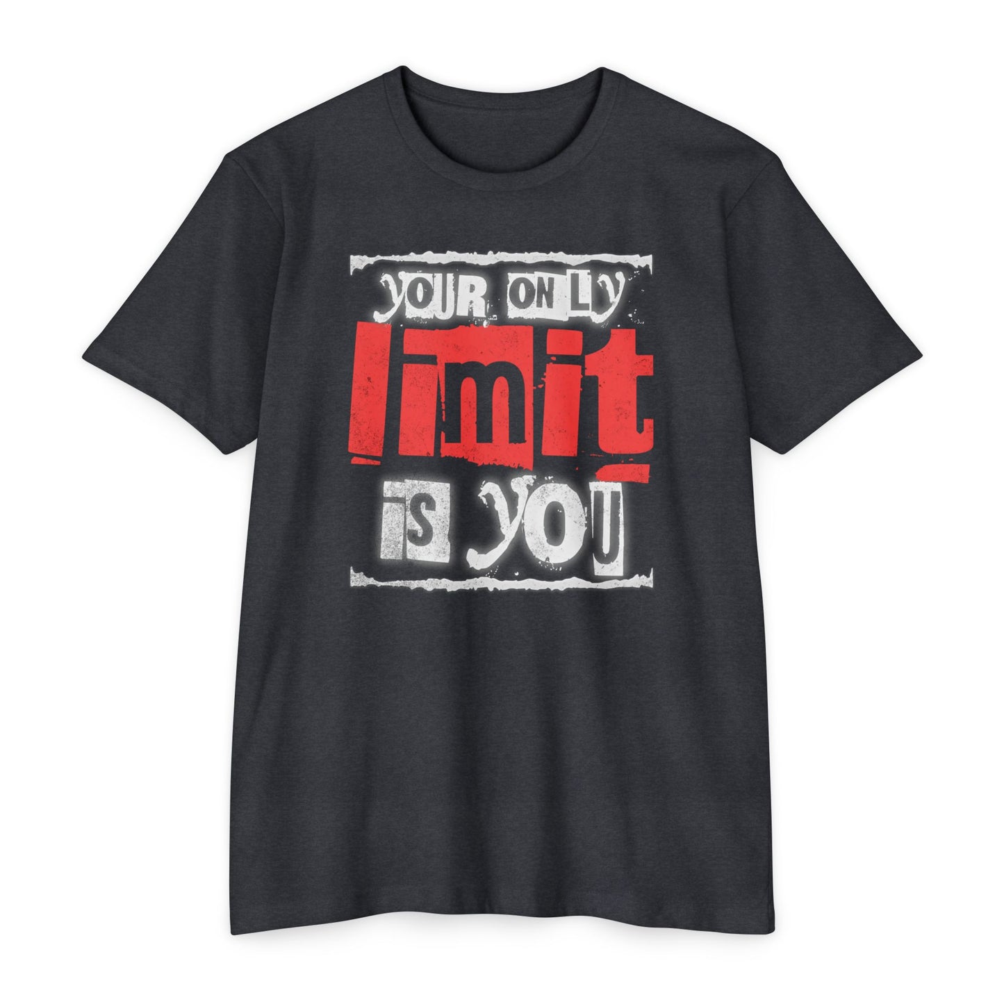 Your only Limit is you