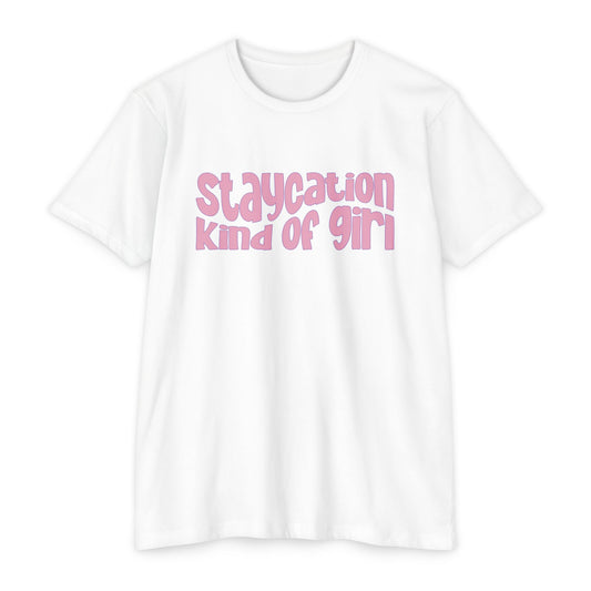 Staycation kind of girl