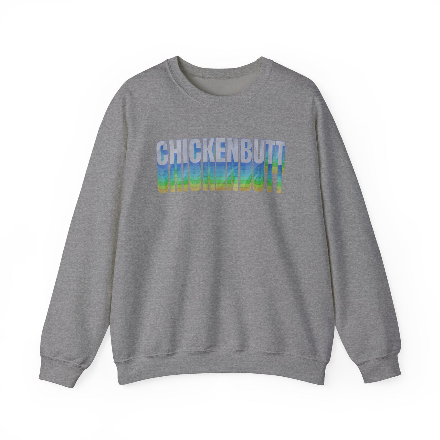 Chicken Butt Sweatshirt