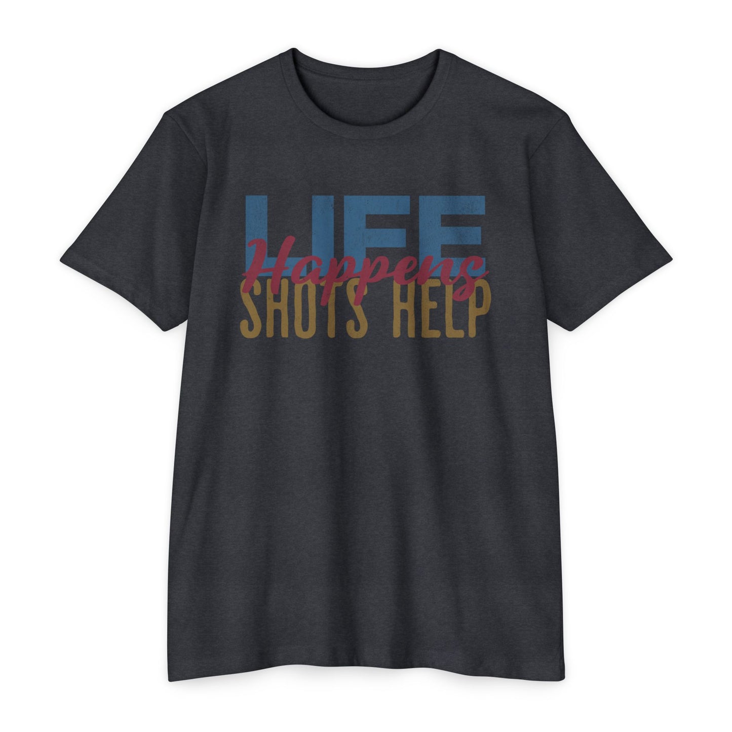 Life Happens, Shots Help