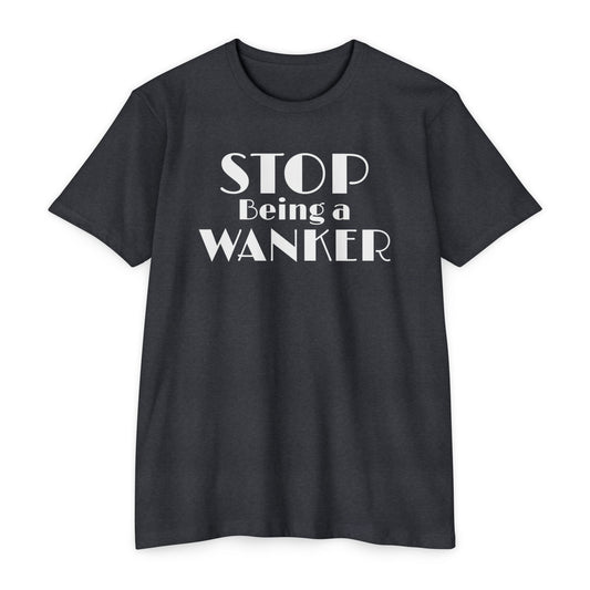 Stop Being a Wanker
