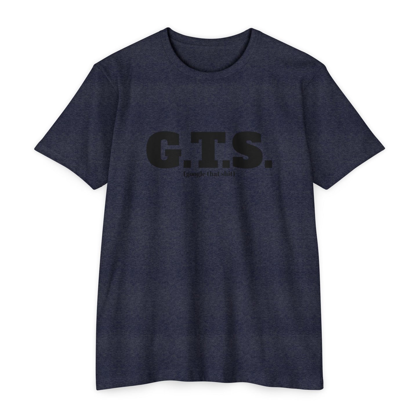 G.T.S.,Google That Shit
