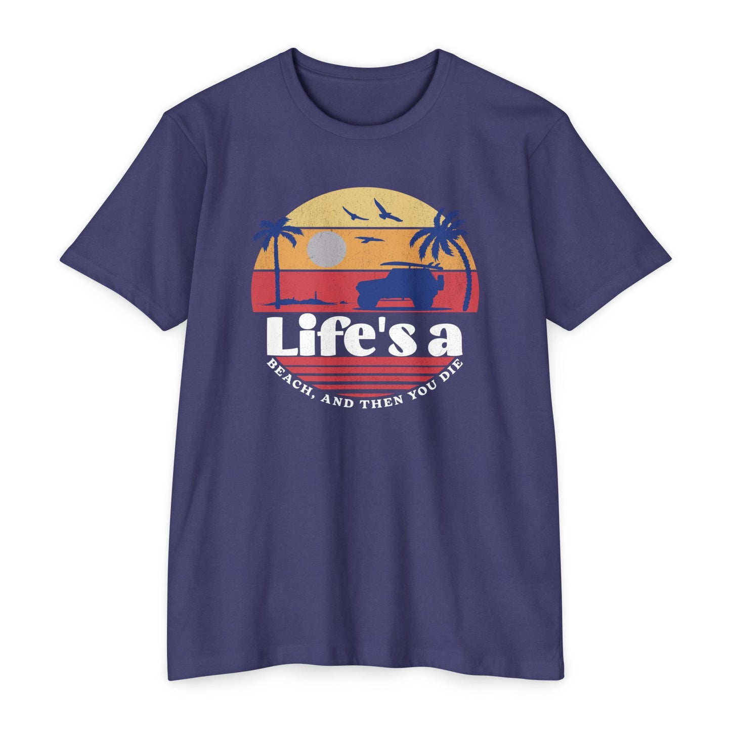 Life's a beach and then you die