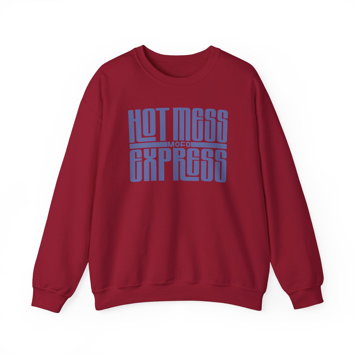 Hot Mess Express Sweatshirt