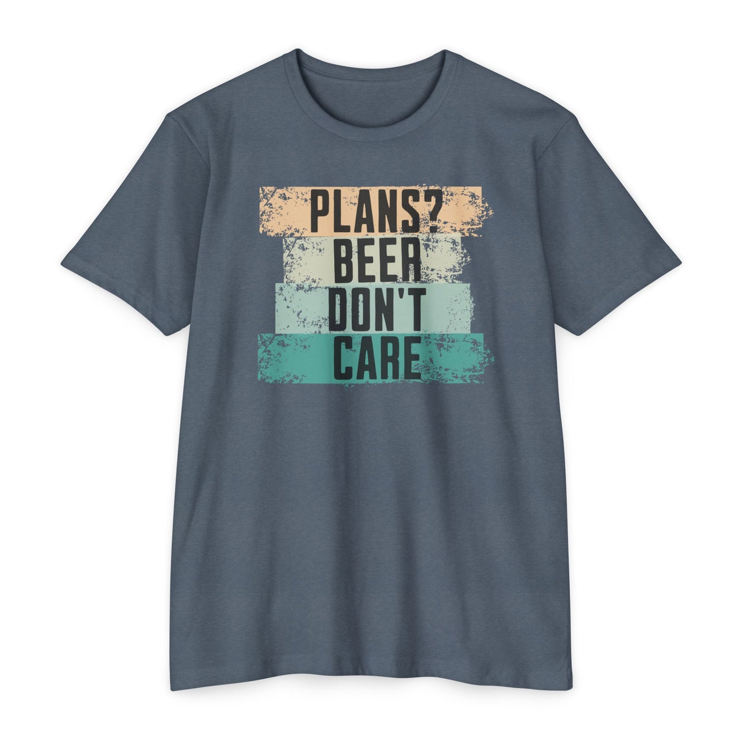 Plans? Beer don't care