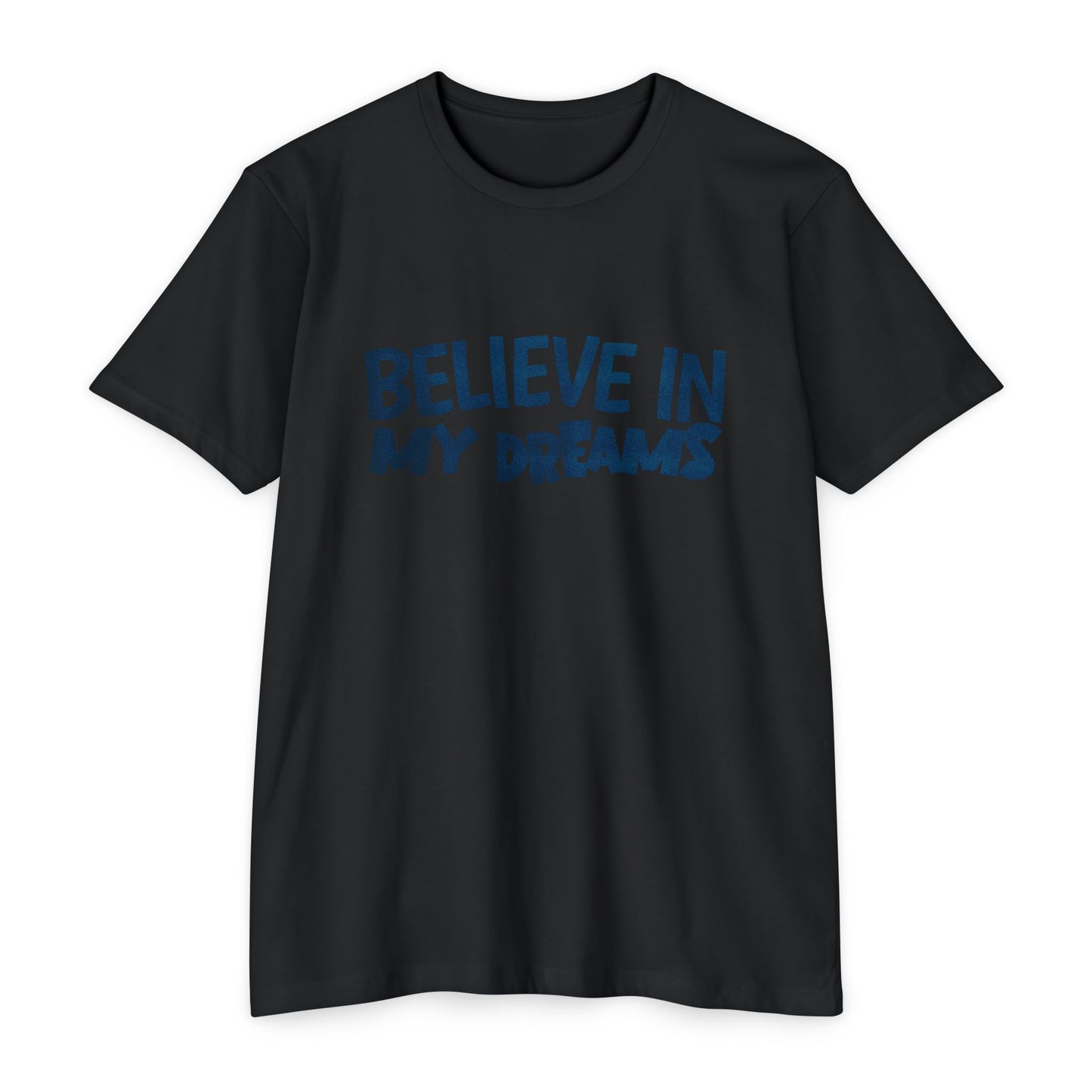 Believe in my dreams