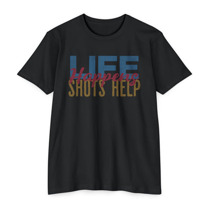 Life Happens, Shots Help