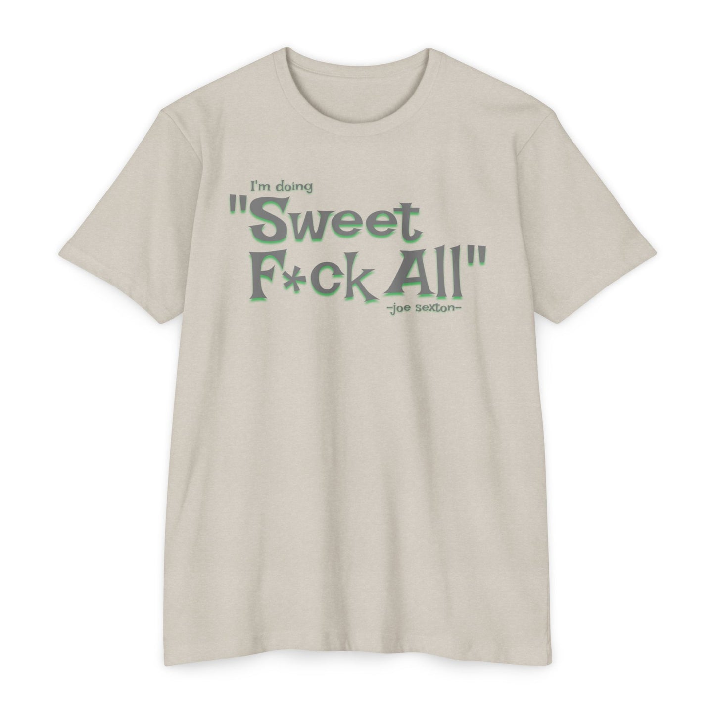 I'm doing Sweet F*ck All