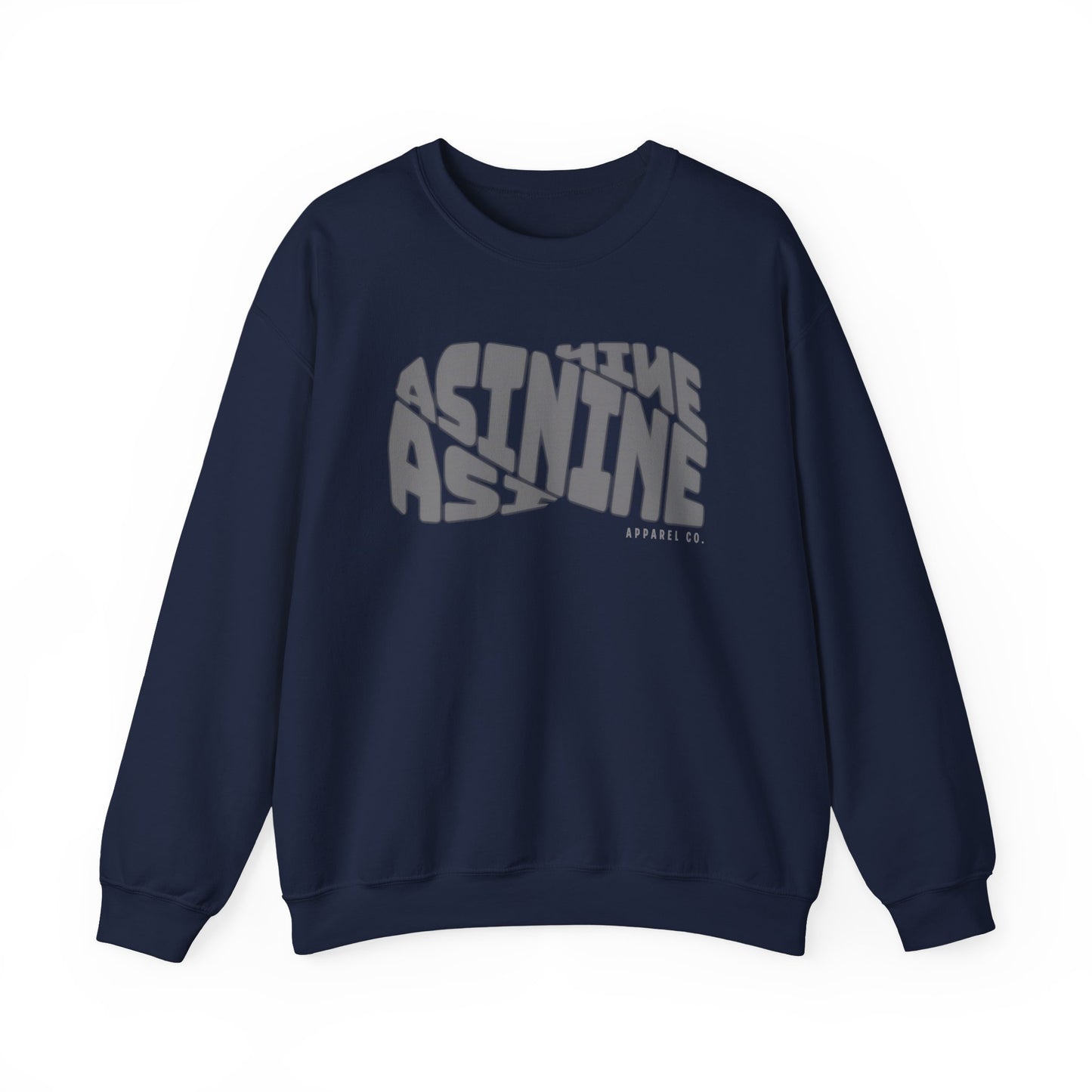 Asinine Apparel Sweatshirt