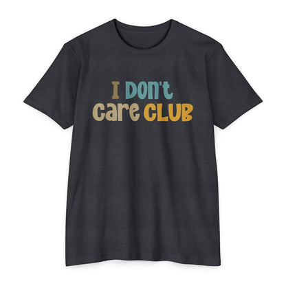 I Don't Care Club
