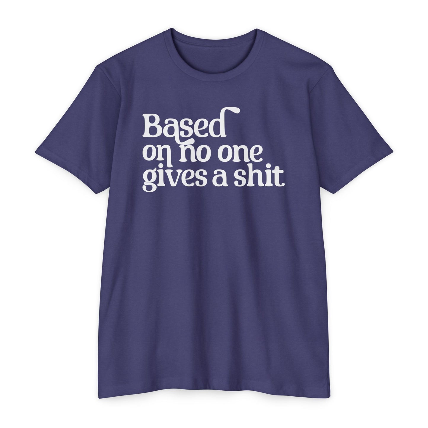 Based on no one gives a shit