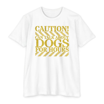 Caution, Can talk about dogs for hours