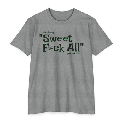 Sweet F*ck All