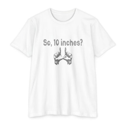 So, 10 Inches?