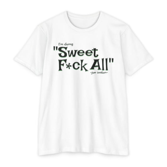 Sweet F*ck All