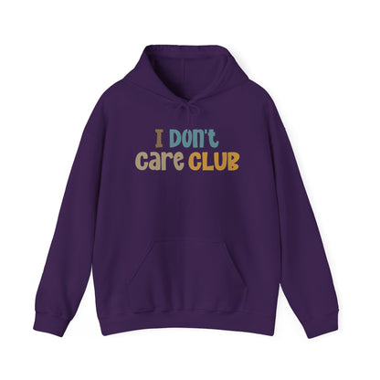 I Don't Care Club Hoodie