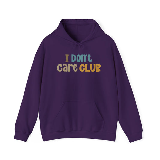 I Don't Care Club Hoodie