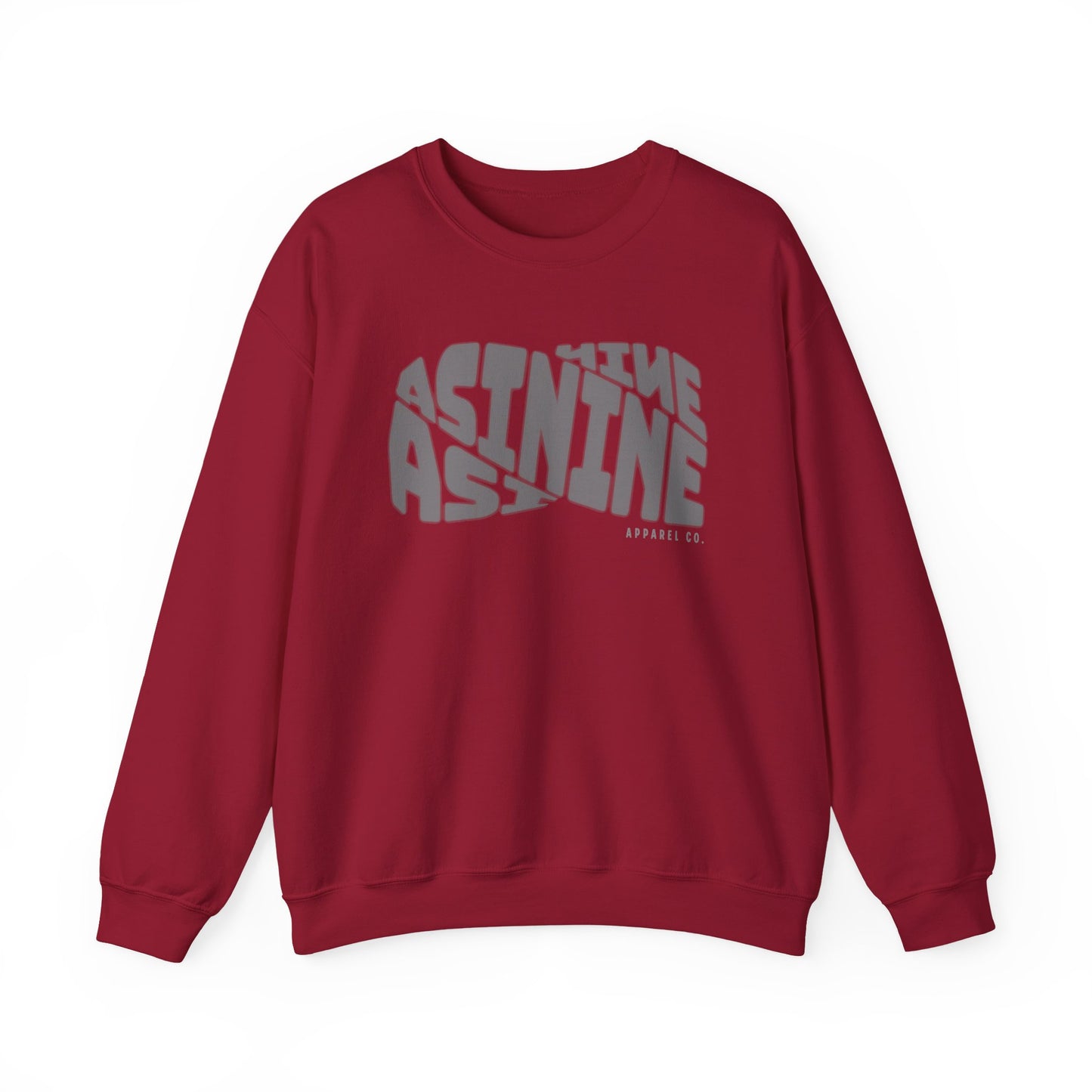 Asinine Apparel Sweatshirt
