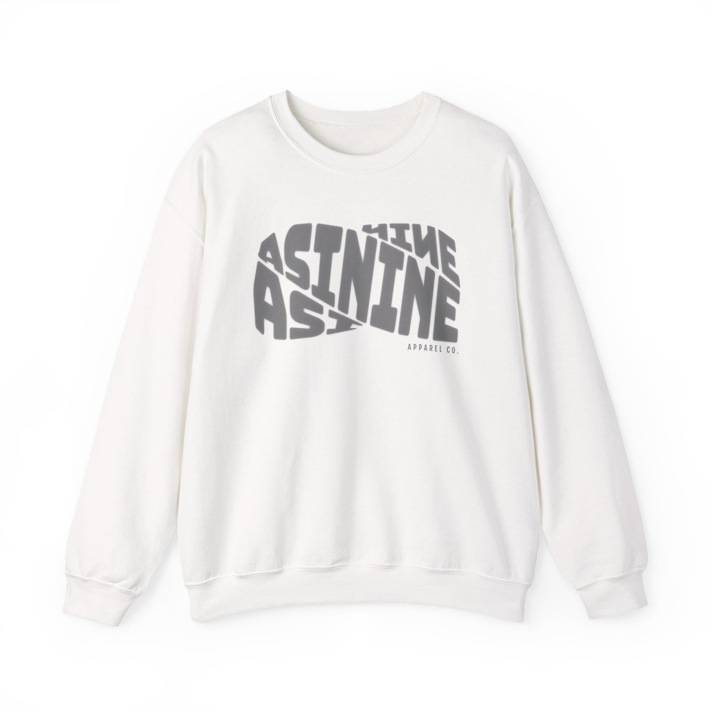 Asinine Apparel Sweatshirt