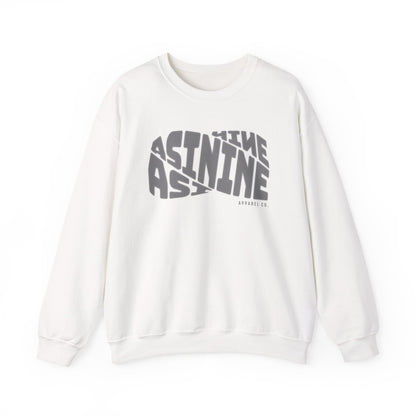 Asinine Apparel Sweatshirt