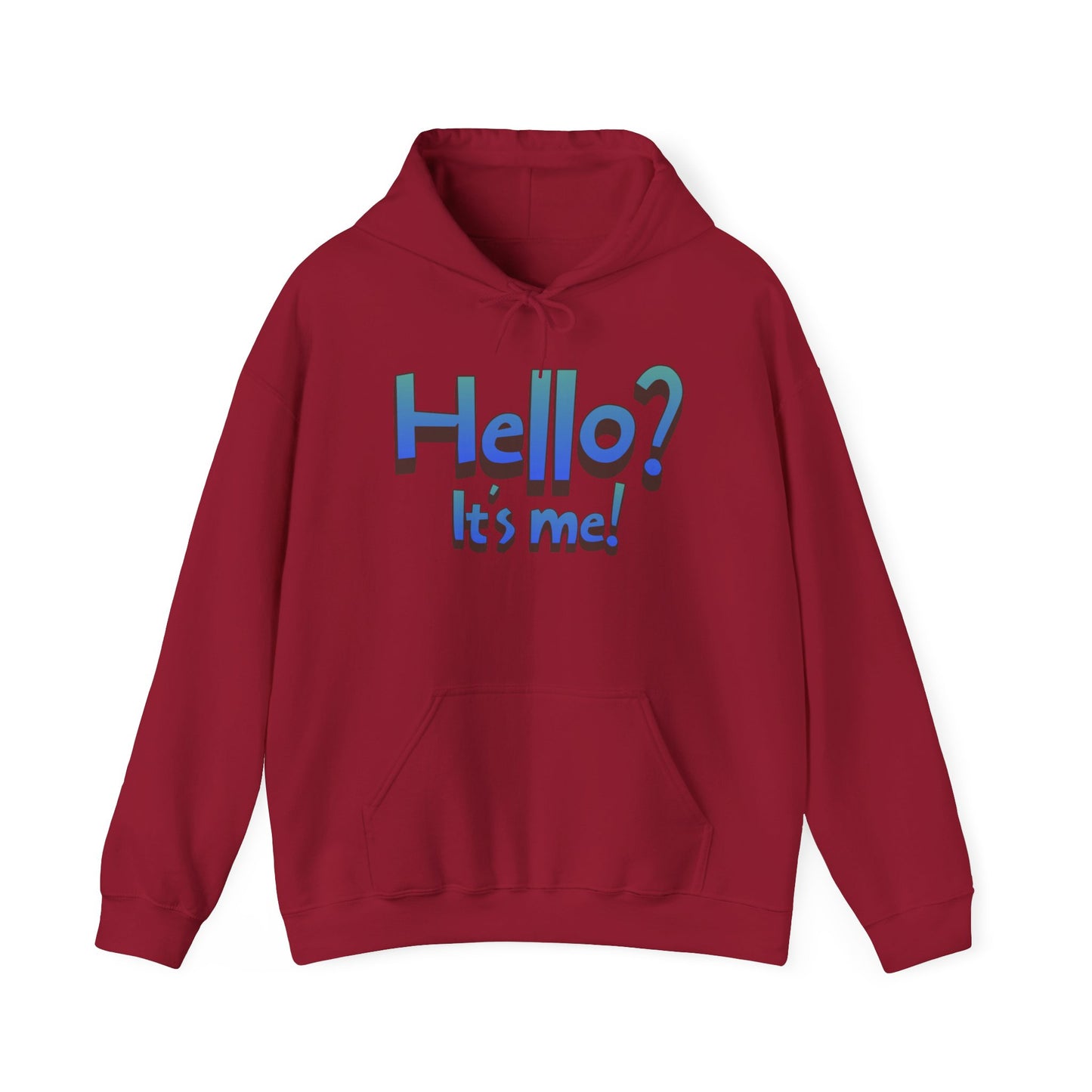 Hello?  It's Me!  Hoodie