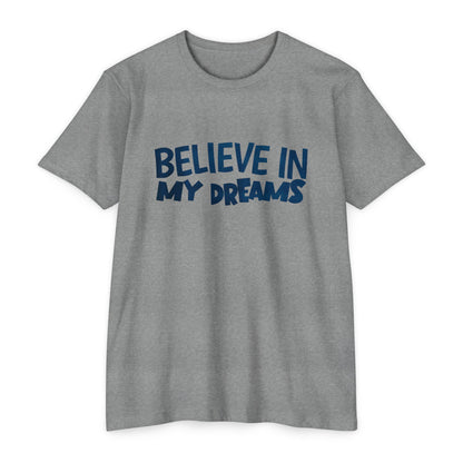 Believe in my dreams