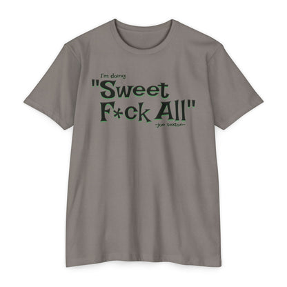 Sweet F*ck All