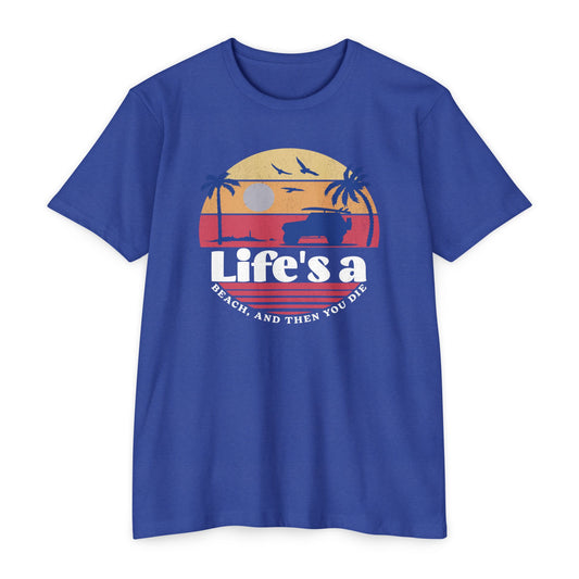 Life's a beach and then you die