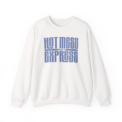 Hot Mess Express Sweatshirt