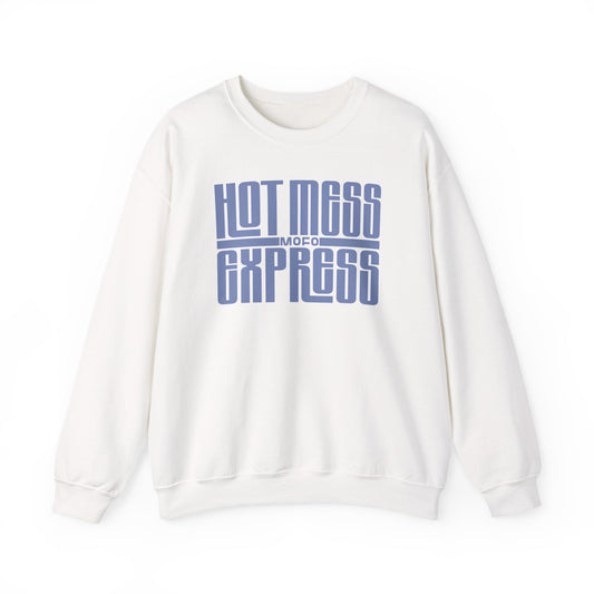 Hot Mess Express Sweatshirt