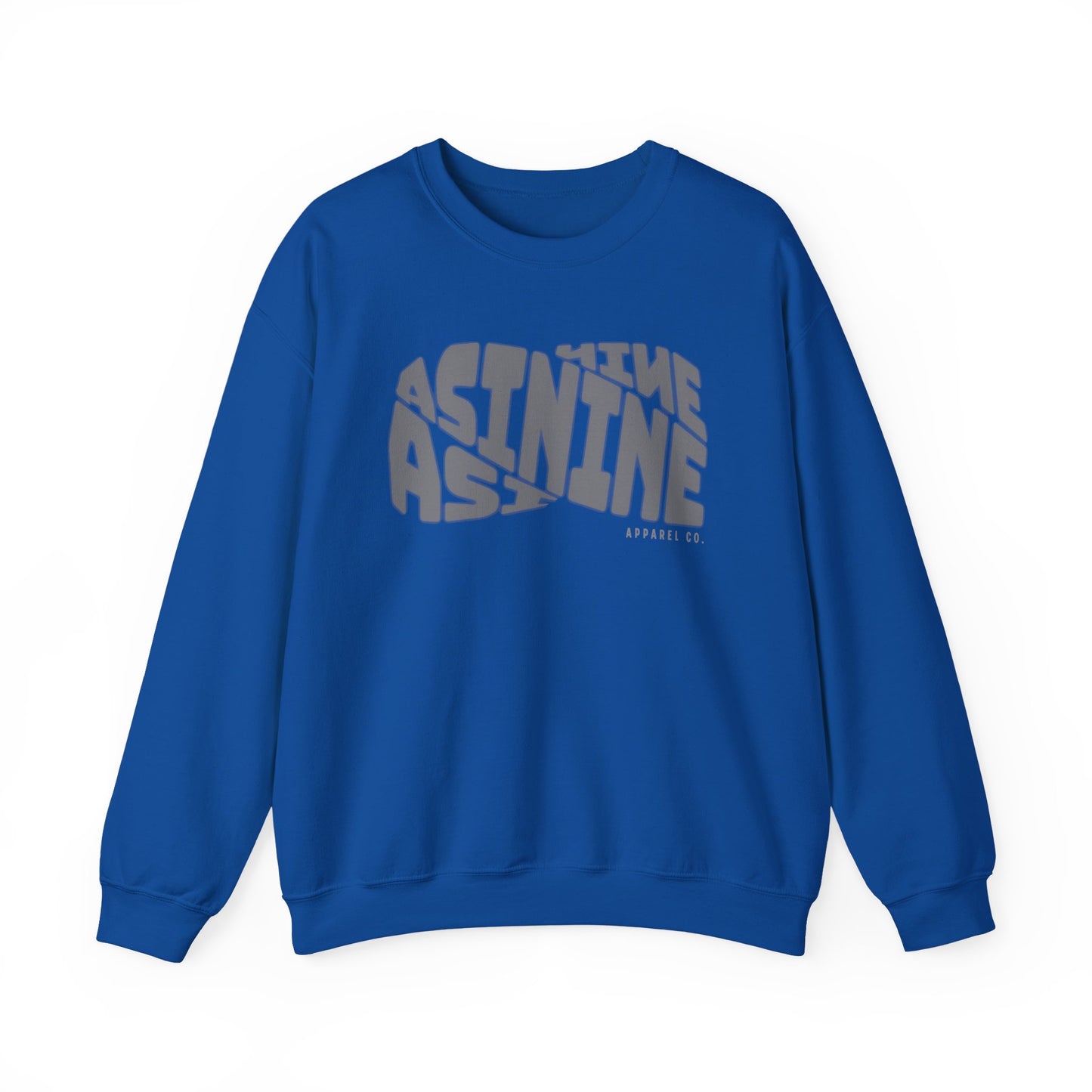 Asinine Apparel Sweatshirt