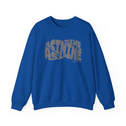 Asinine Apparel Sweatshirt