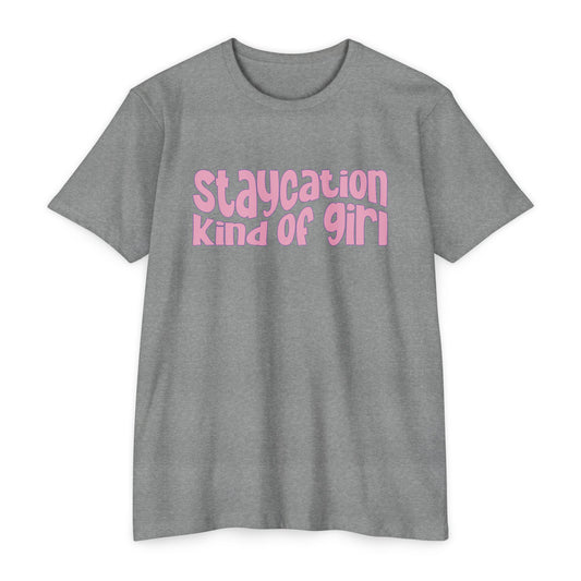 Staycation kind of girl