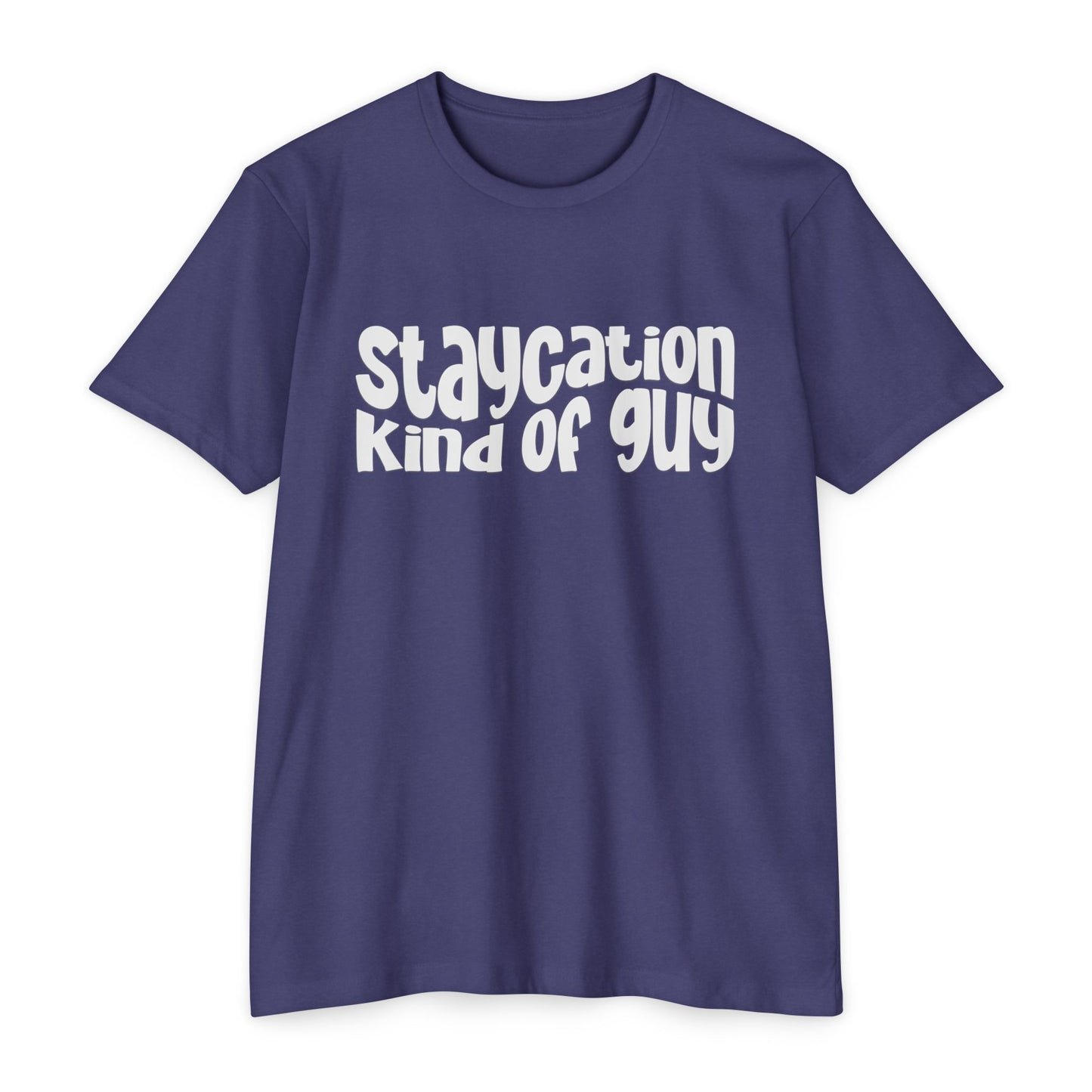 Staycation kind of guy