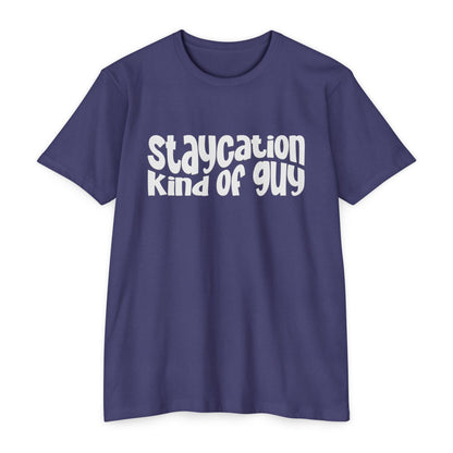 Staycation kind of guy