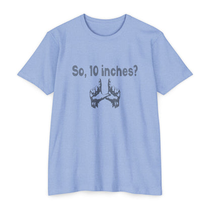So, 10 Inches?