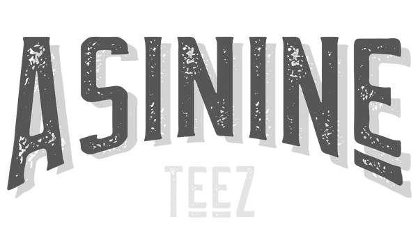 Asinine Teez